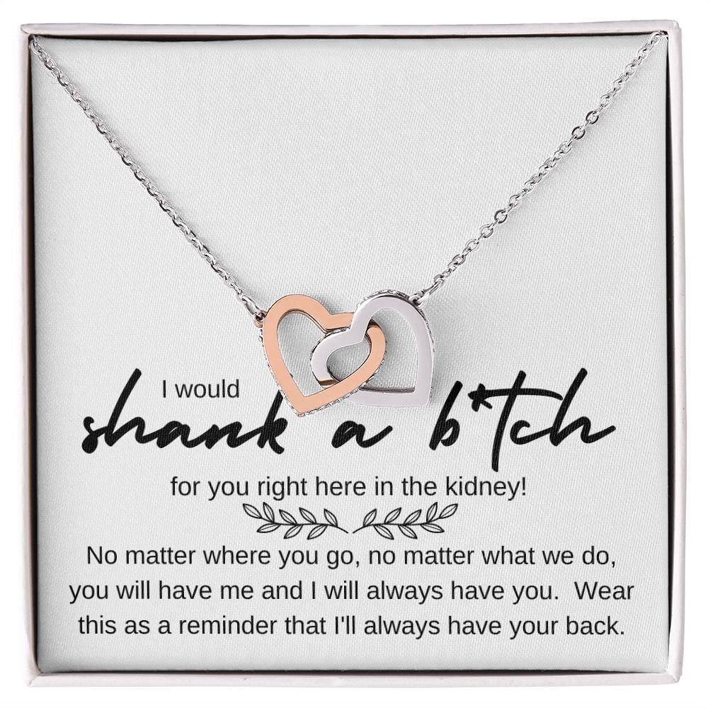 I would shank a ----- necklace