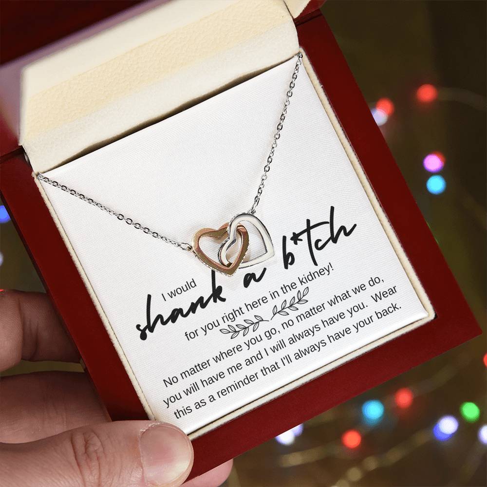 I would shank a ----- necklace