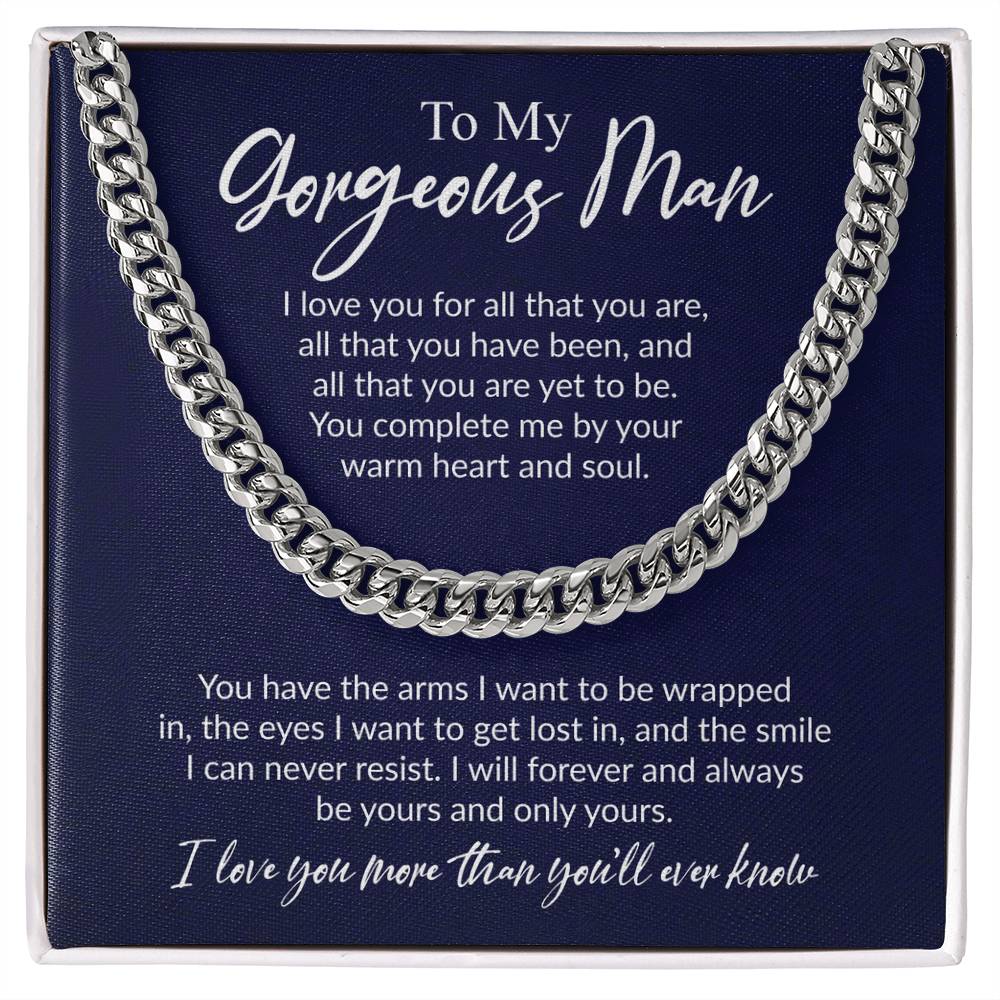 To My Gorgeous Man [I Love You For All That You Are]